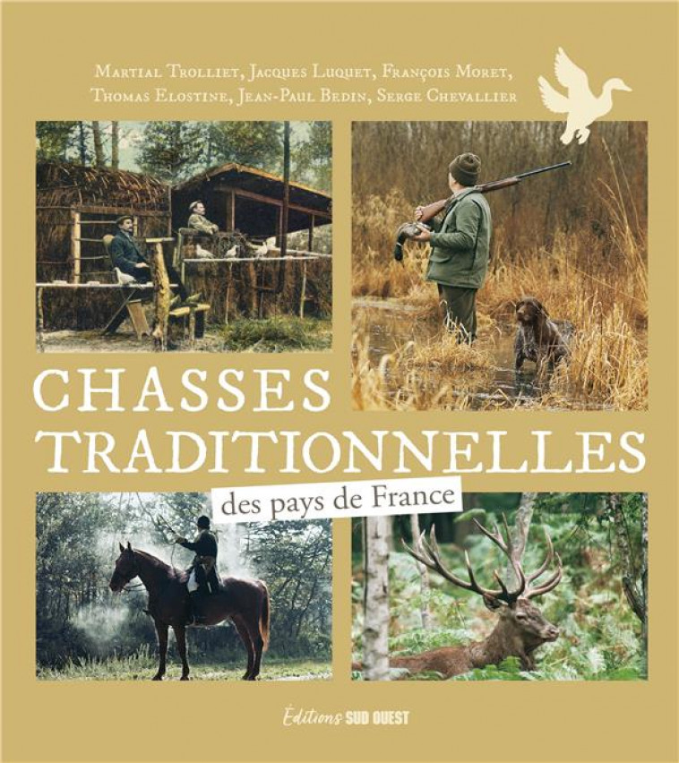 CHASSES TRADITIONNELLES DES PAYS DE FRANCE - XXX - SUD OUEST