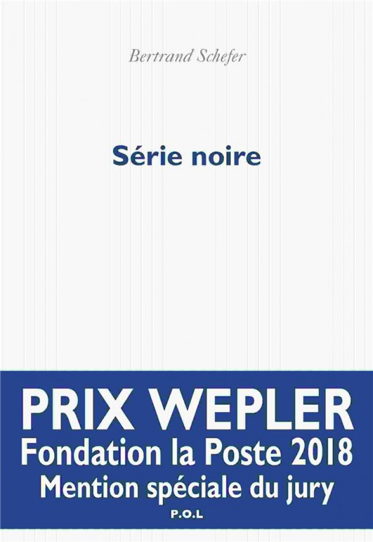 SERIE NOIRE - SCHEFER BERTRAND - POL