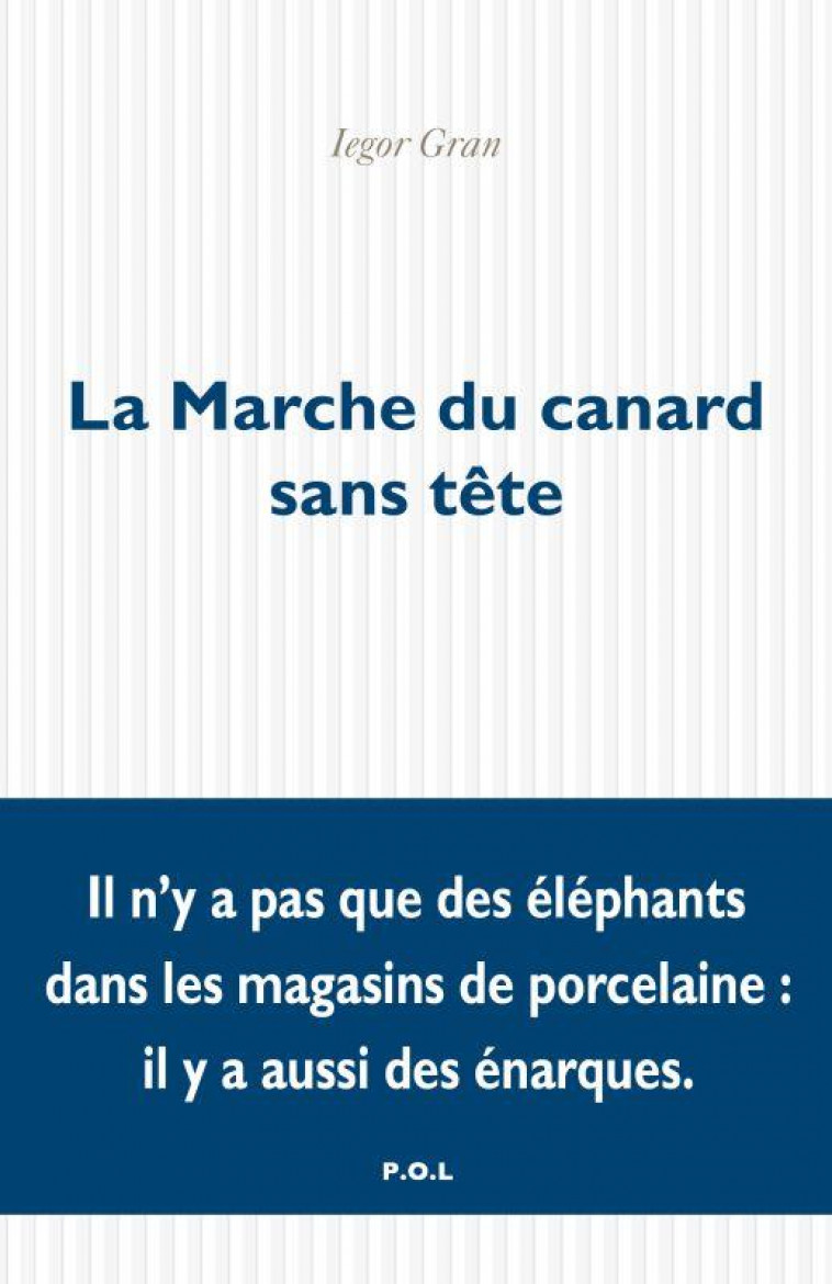 LA MARCHE DU CANARD SANS TETE - GRAN IEGOR - POL