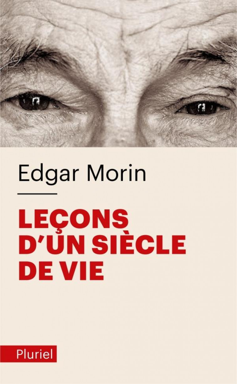 LECONS D-UN SIECLE DE VIE - MORIN EDGAR - PLURIEL