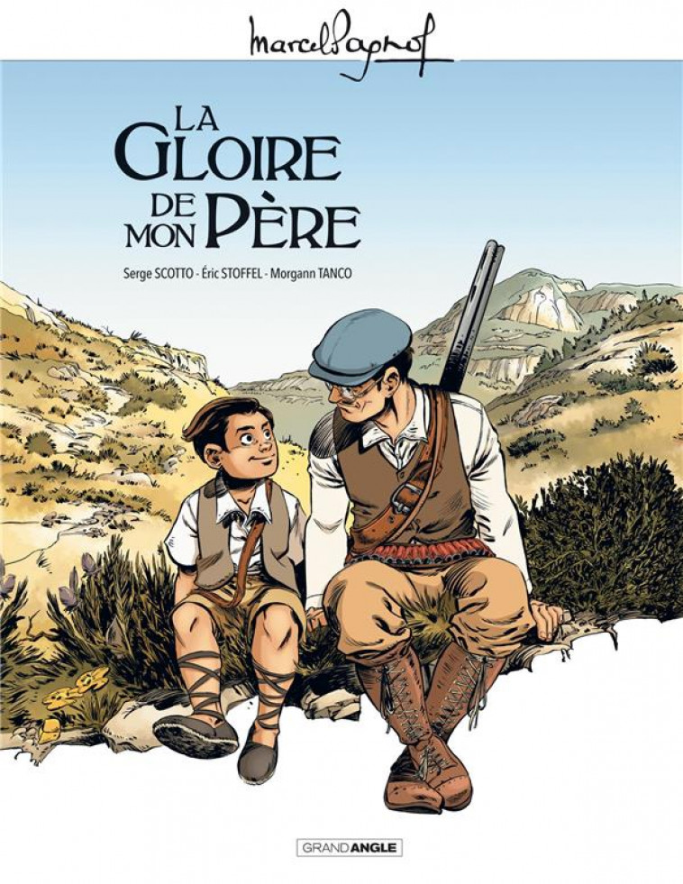 M. PAGNOL EN BD : LA GLOIRE DE MON PERE - HISTOIRE COMPLETE - CORDURIE/SCOTTO - Bamboo