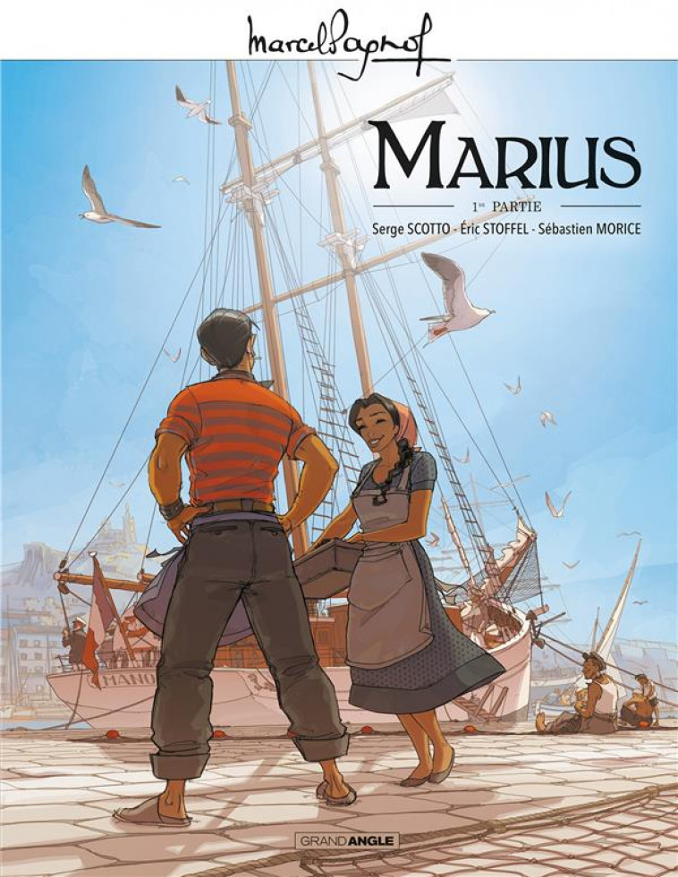 M. PAGNOL EN BD : MARIUS - T01 - M. PAGNOL EN BD : MARIUS - VOL. 01/2 - MORICE/SCOTTO - BAMBOO