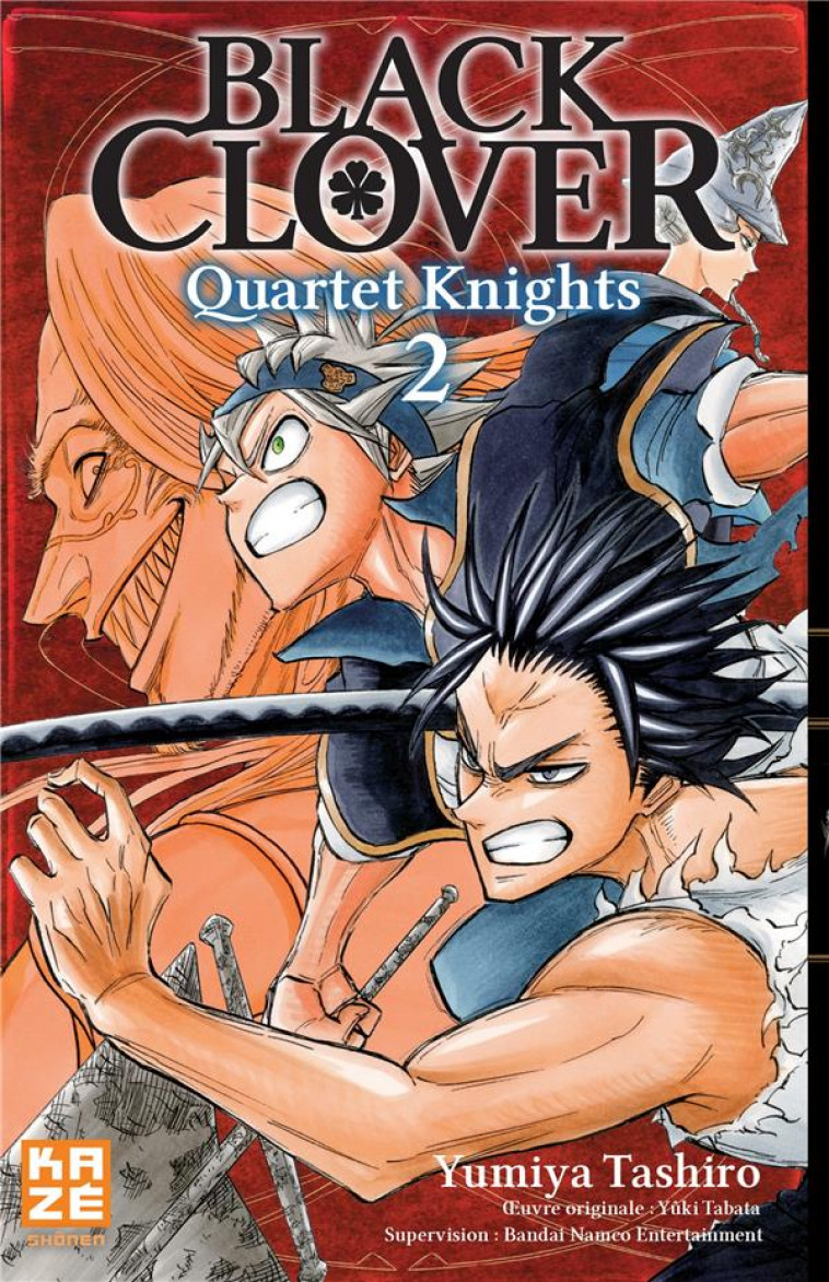 BLACK CLOVER - QUARTET KNIGHTS T02 - TASHIRO/TABATA - KAZE