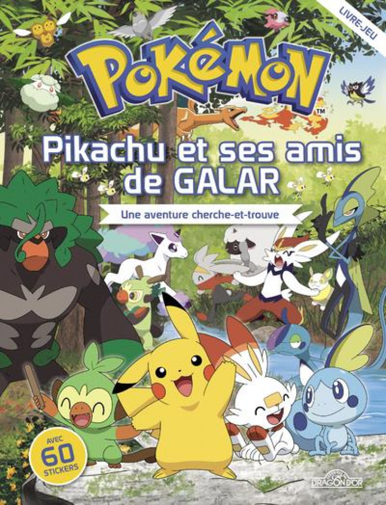 POKEMON - CHERCHE-ET-TROUVE - PIKACHU ET SES AMIS DE GALAR - THE POKEMON COMPANY - DRAGON D'OR