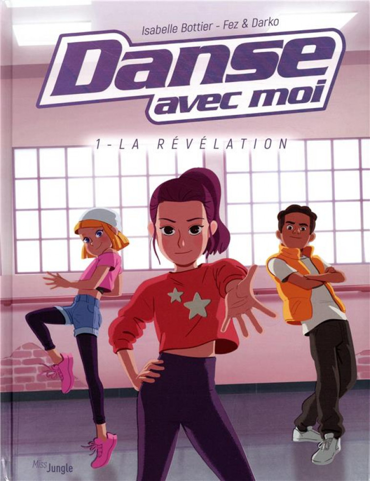 DANSE AVEC MOI - TOME 1 LA REVELATION - VOL01 - BOITTIER ISABELLE - CASTERMAN