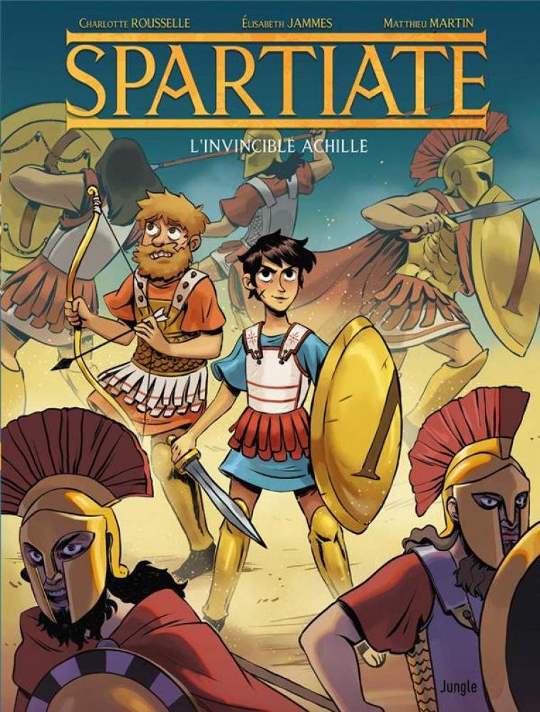 SPARTIATE - TOME 1 L-INVINCIBLE ACHILLE - VOL01 - ROUSSELLE/JAMMES - CASTERMAN