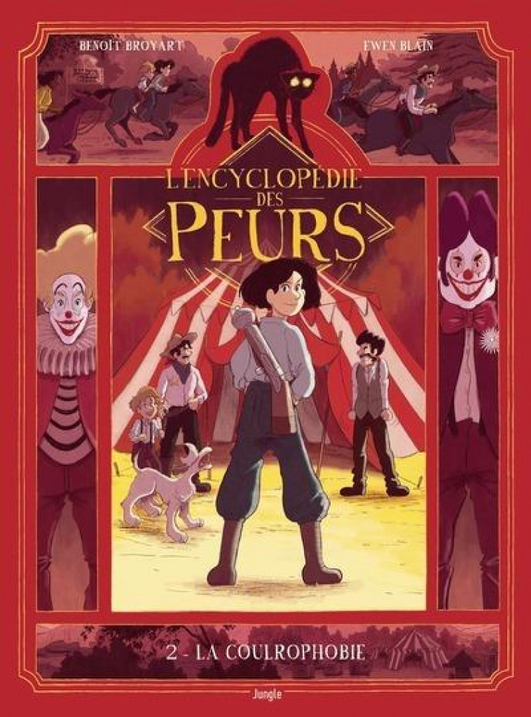 L-ENCYCLOPEDIE DES PEURS - TOME 2 LA COULROPHOBIE - BROYART/BLAIN - CASTERMAN