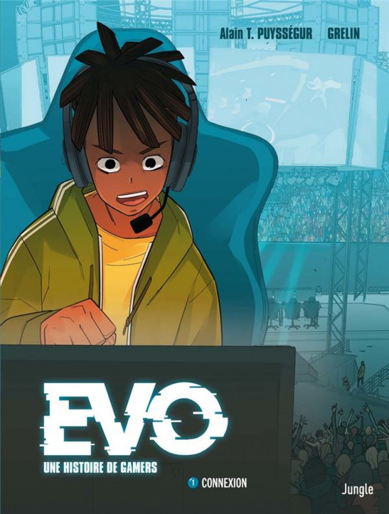 EVO, UNE HISTOIRE DE GAMERS - TOME 1 CONNEXION - PUYSSEGUR/GRELIN - CASTERMAN