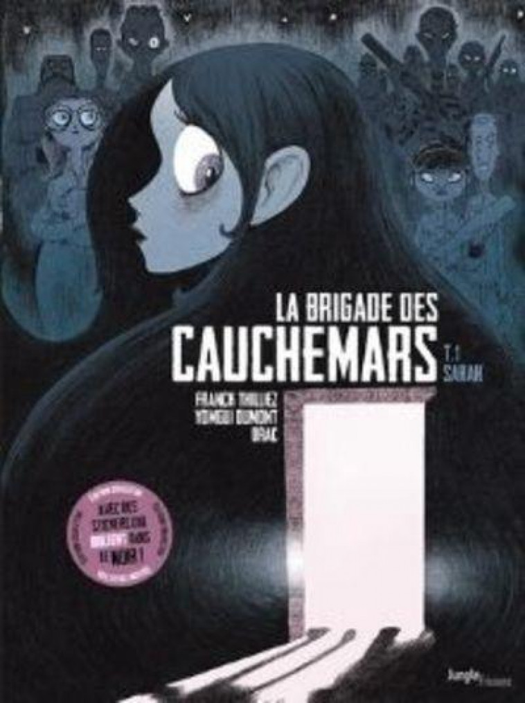 COLLECTOR LA BRIGADE DES CAUCHEMARS - TOME 1 SARAH - THILLIEZ/DUMONT/DRAC - CASTERMAN