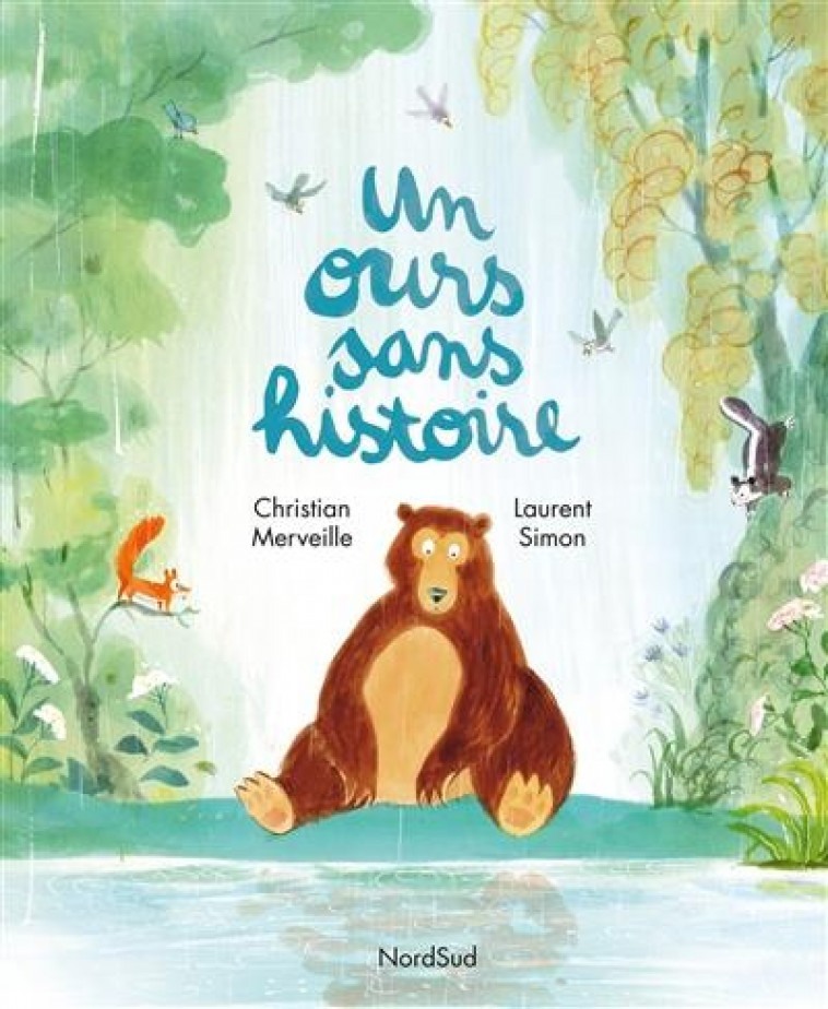 OURS SANS HISTOIRE (UN) - SIMON/MERVEILLE - NORD SUD