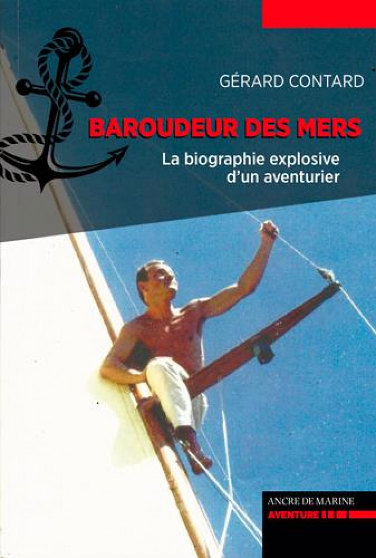 BAROUDEUR DES MERS - CONTARD GERARD - ANCRE DE MARINE