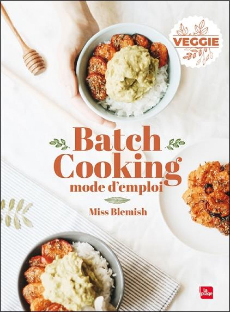 BATCH COOKING VEGGIE MODE D-EMPLOI - MISS BLEMISH - PLAGE