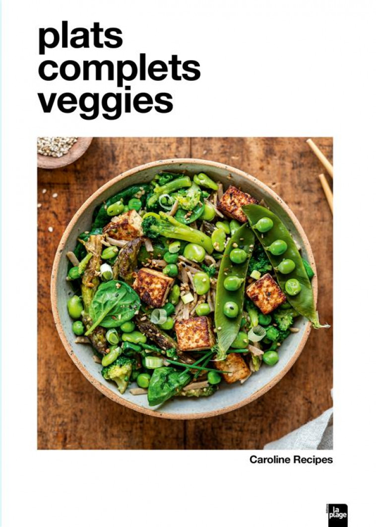 PLATS COMPLETS VEGGIES - CAROLINE RECIPES - PLAGE