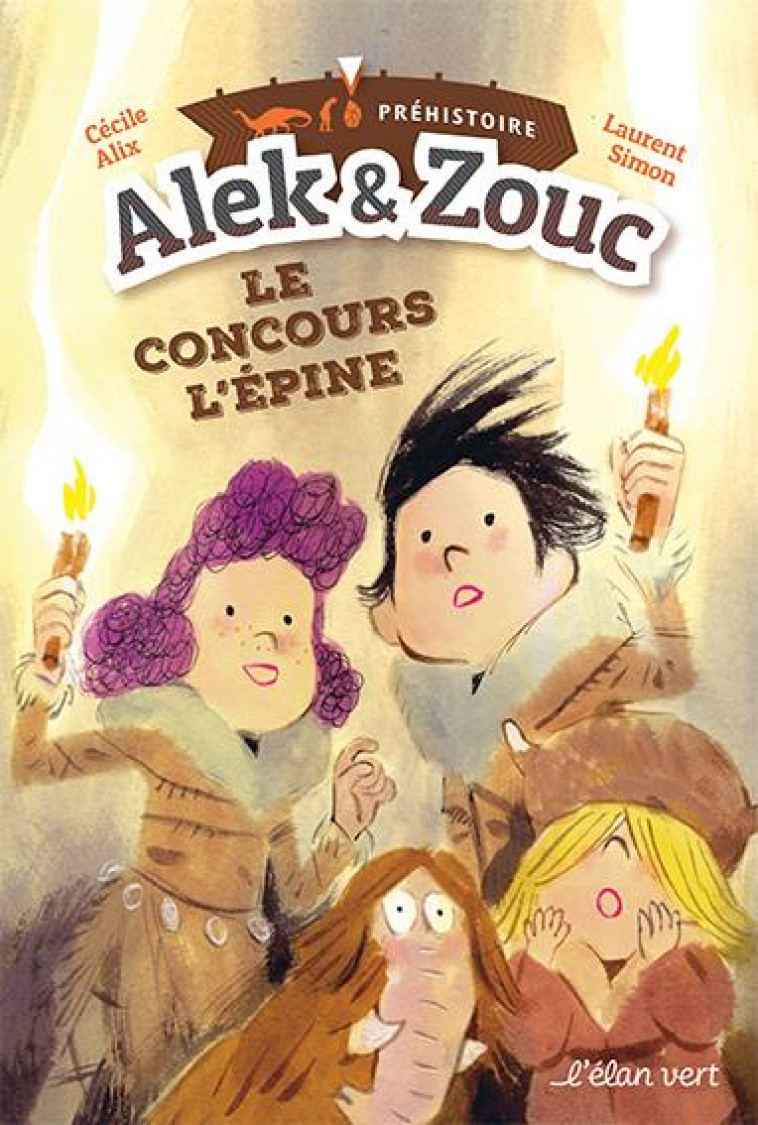 ALEK & ZOUC - LE CONCOURS L-EPINE - GROTTE CHAUVET PONT D-AR - ALIX CECILE - HURTUBISE HMH