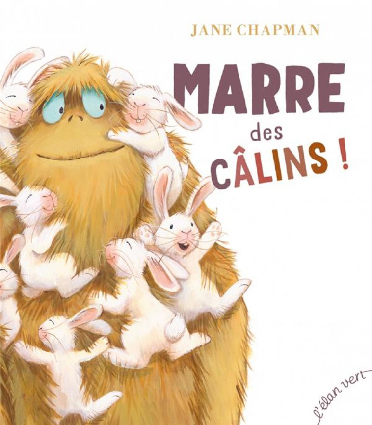 MARRE DES CALINS ! - CHAPMAN JANE - HURTUBISE HMH