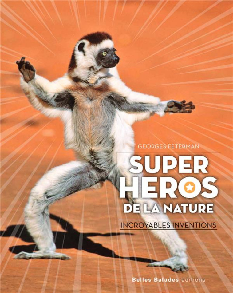 SUPER-HEROS DE LA NATURE - FETERMAN GEORGES - DAKOTA