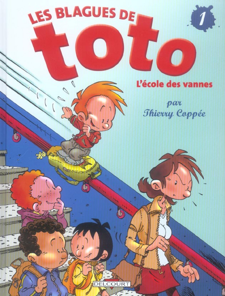 LES BLAGUES DE TOTO T01 - L-ECOLE DES VANNES - COPPEE THIERRY - DELCOURT