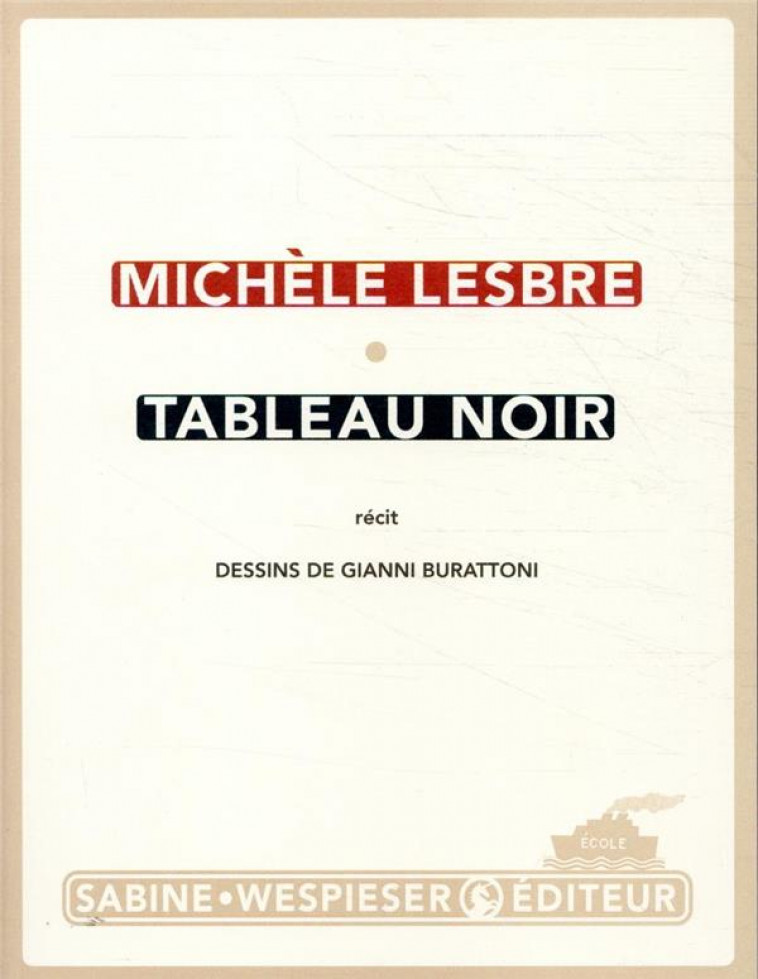 TABLEAU NOIR - LESBRE MICHELE - SABINE WESPIESE