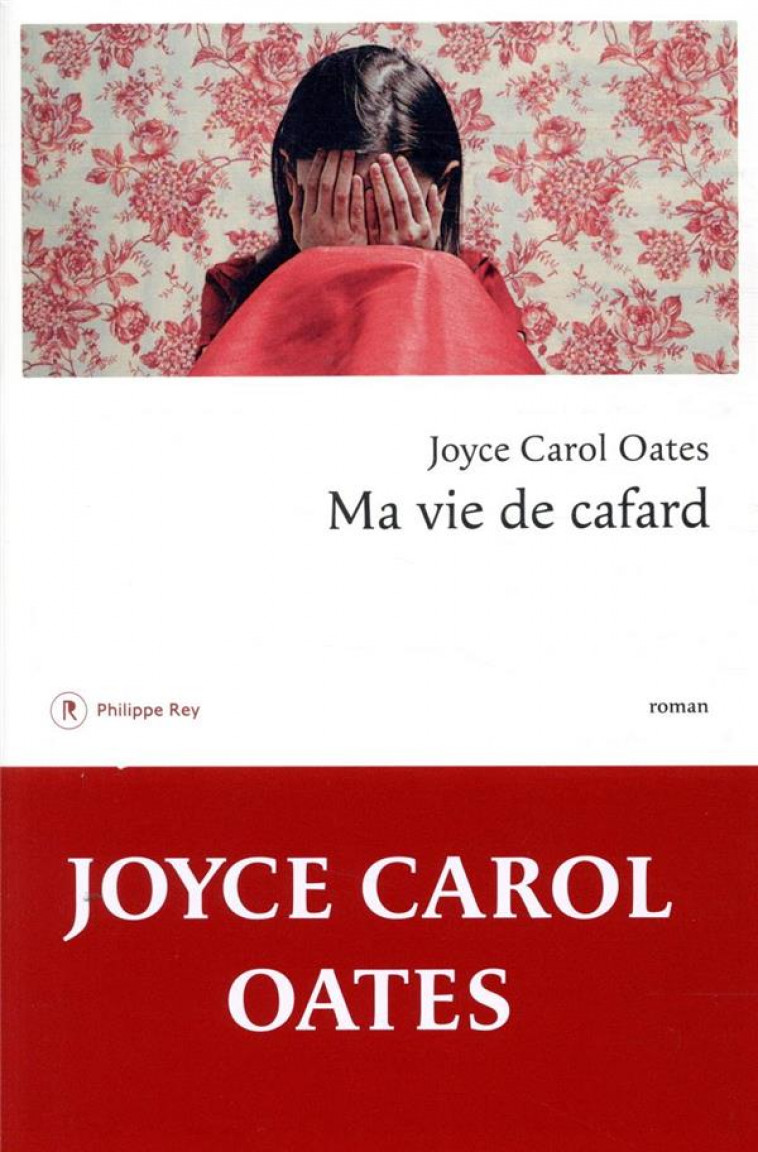 MA VIE DE CAFARD - OATES JOYCE CAROL - REY