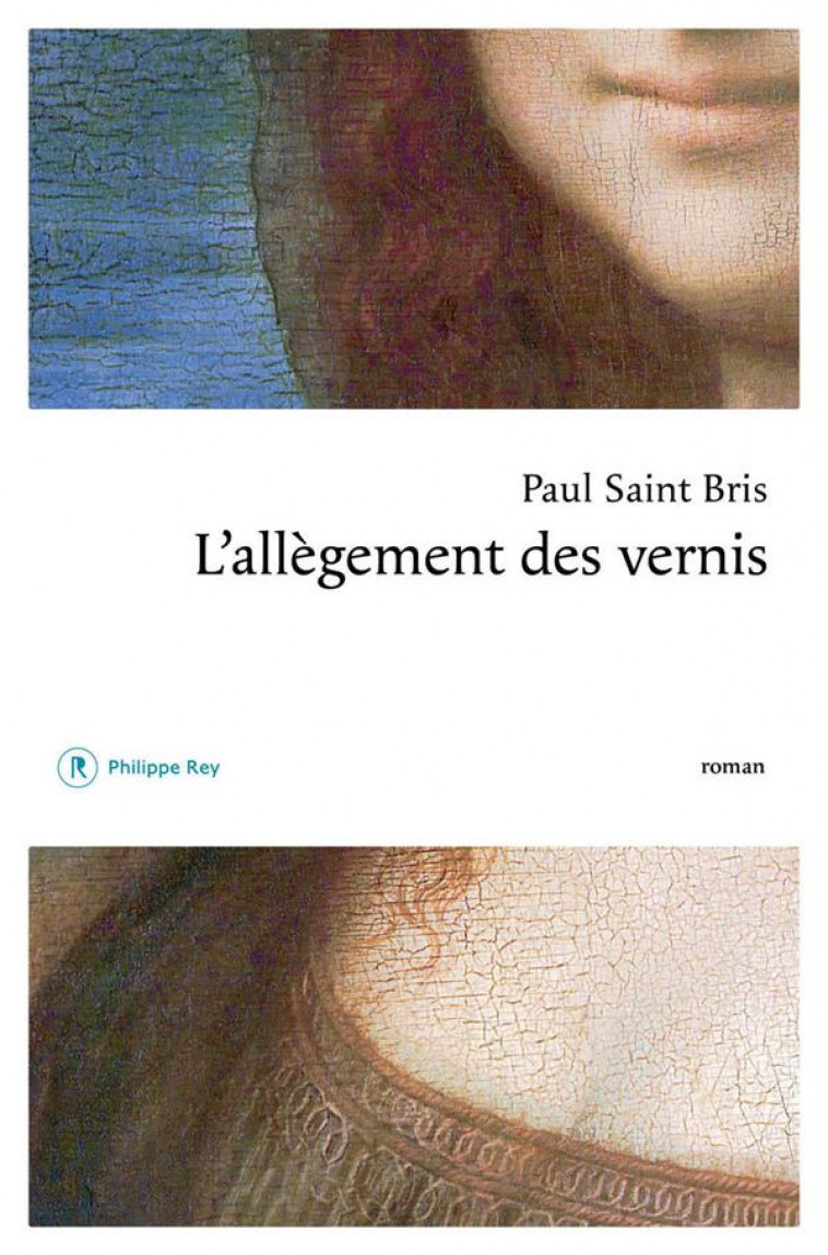 L-ALLEGEMENT DES VERNIS - SAINT BRIS PAUL - REY