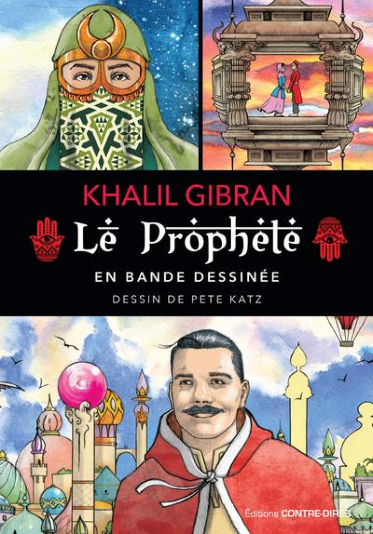 LE PROPHETE EN BANDE DESSINEE - GIBRAN/KATZ - CONTRE DIRES