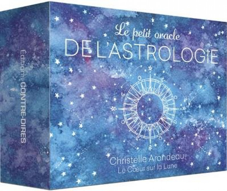 LE PETIT ORACLE DE L-ASTROLOGIE - ARONDEAU CHRISTELLE - CONTRE DIRES