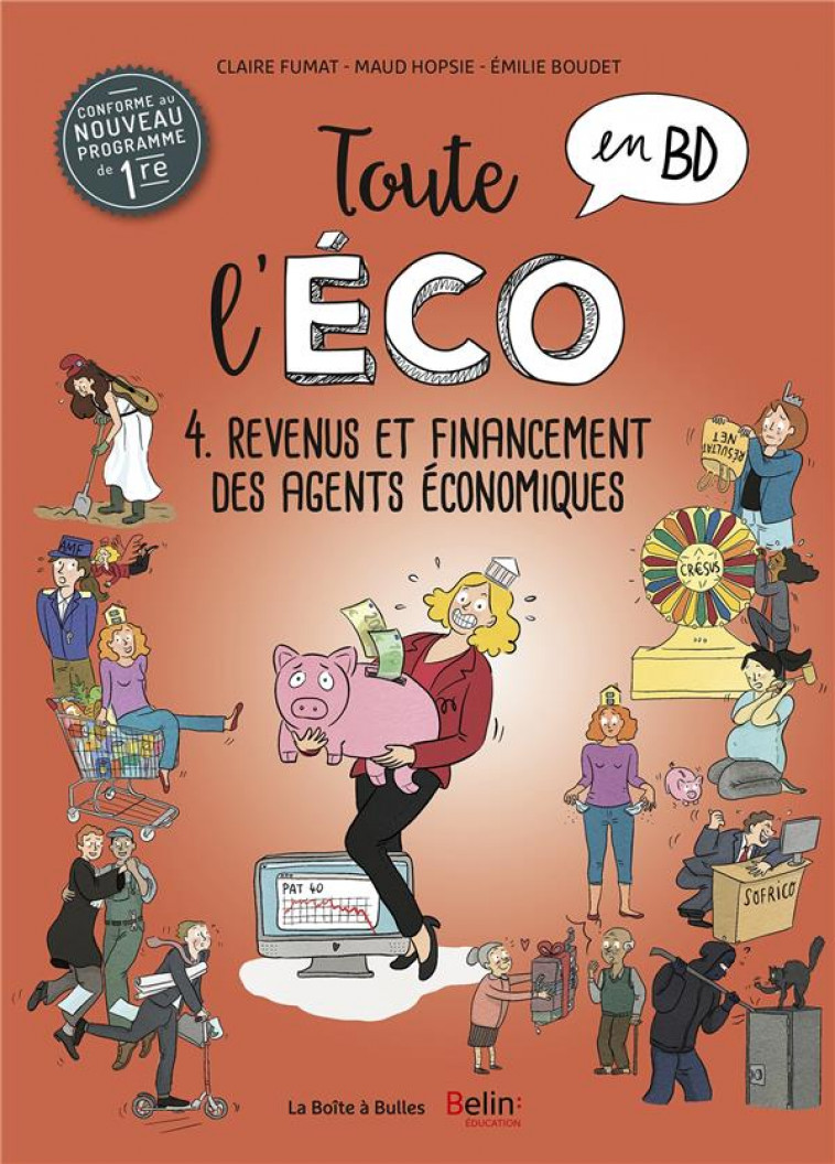 TOUTE L-ECO EN BD T4 : REVENUS ET FINANCEMENT DES AGENTS ECONOMIQUES - FUMAT/HOPSIE/BOUDET - NC