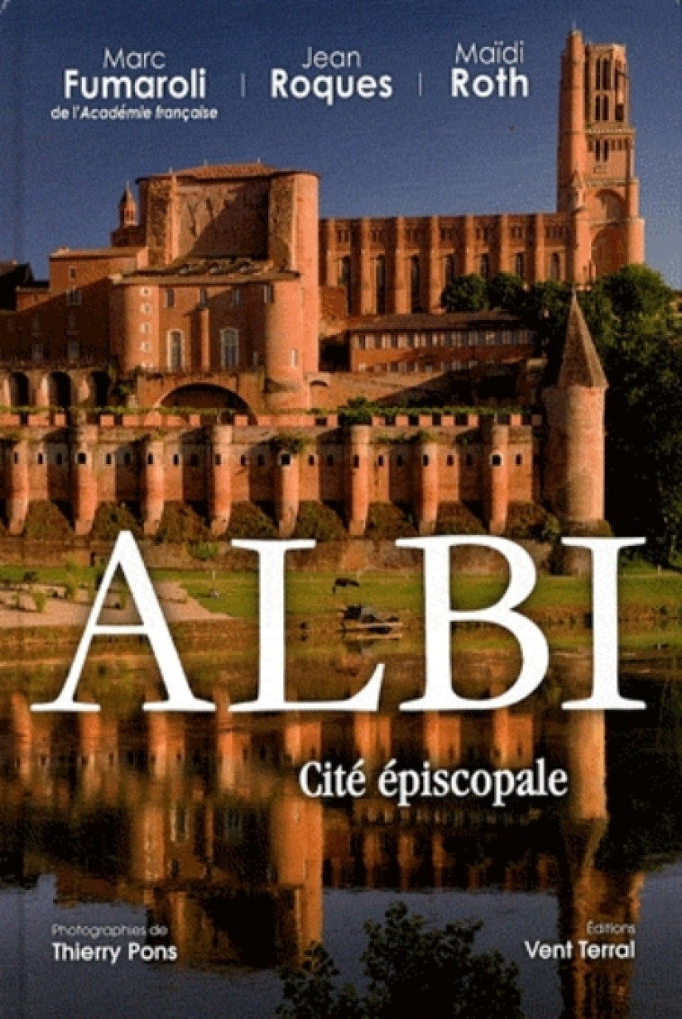 ALBI CITE EPISCOPALE - FUMAROLI/ROQUES/ROTH - VENT TERRAL