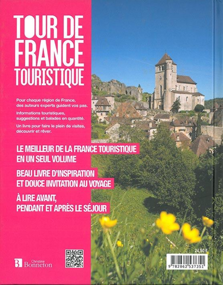 TOUR DE FRANCE TOURISTIQUE. 1000 SITES CHOISIS ET 500 BALADES INOUBLIABLES - 1000 SITES CHOISIS & 50 - COLLECTIF - C. Bonneton