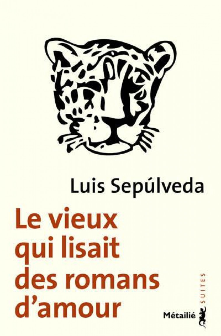 LE VIEUX QUI LISAIT DES ROMANS D-AMOUR - SEPULVEDA LUIS - Métailié