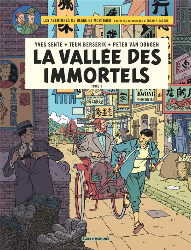 BLAKE & MORTIMER - TOME 25 - LA VALLEE DES IMMORTELS - MENACE SUR HONG KONG - SENTE YVES - BLAKE MORTIMER