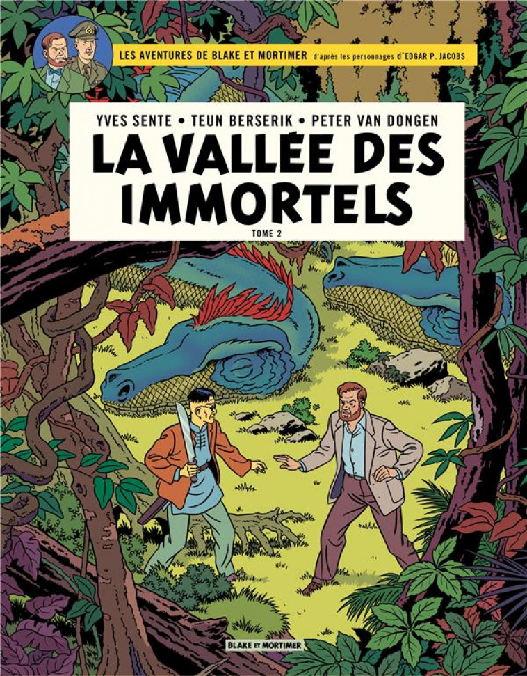 BLAKE & MORTIMER - TOME 26 - LA VALLEE DES IMMORTELS - LE MILLIEME BRAS DU MEKONG - BERSERIK TEUN - BLAKE MORTIMER