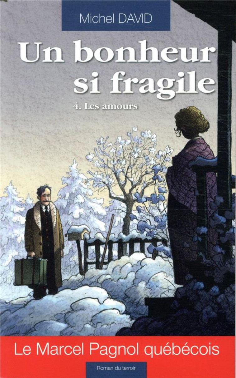 UN BONHEUR SI FRAGILE POCHE - UN BONHEUR SI FRAGILE T04 - POCHE - LES AMOURS - DAVID MICHEL - KENNES EDITIONS