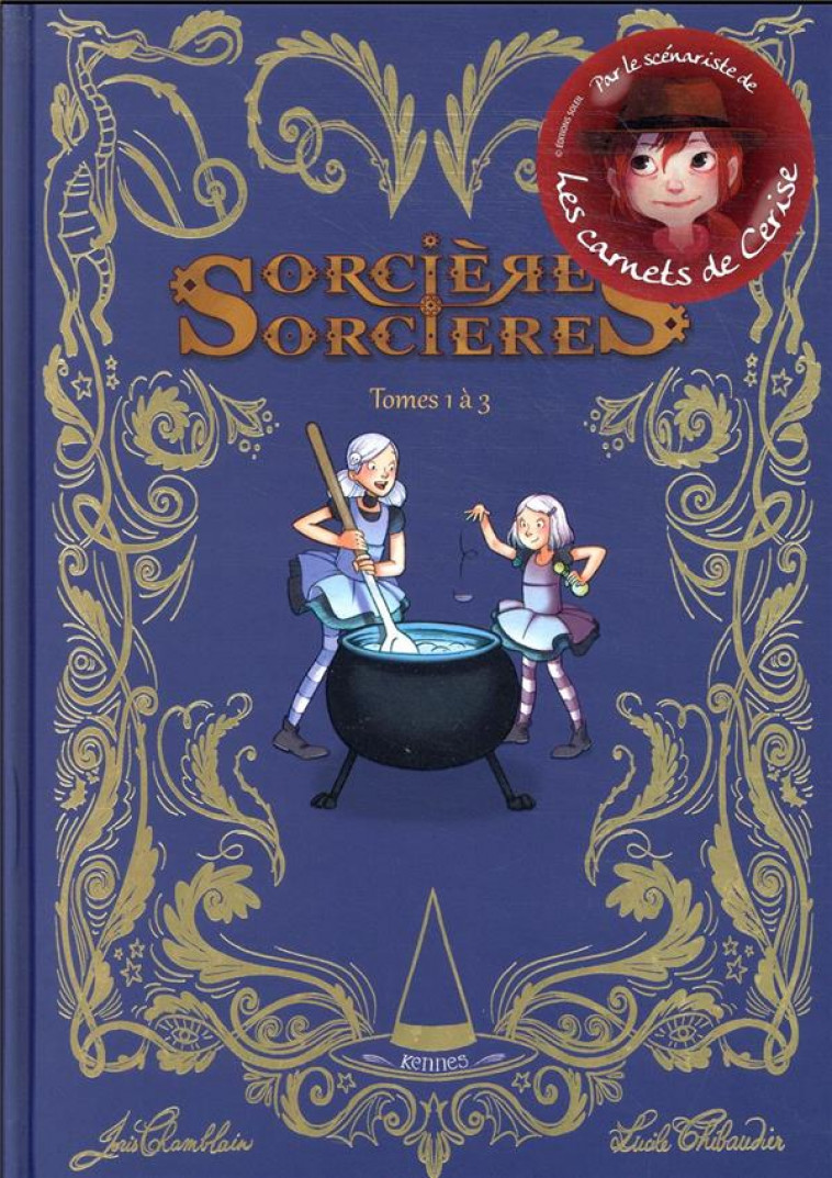 SORCIERES SORCIERES EN BD - SORCIERES SORCIERES BD - RECUEIL TOMES 1 A 3 - THIBAUDIER/CHAMBLAIN - KENNES EDITIONS