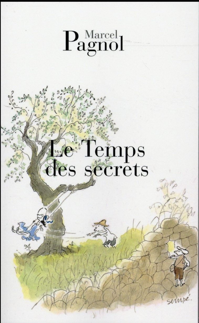 LE TEMPS DES SECRETS - PAGNOL MARCEL - DE FALLOIS