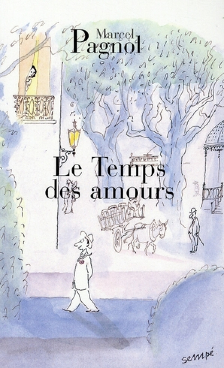 LE TEMPS DES AMOURS - PAGNOL MARCEL - DE FALLOIS