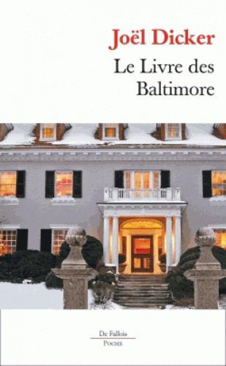 LE LIVRE DES BALTIMORE POCHE - DICKER JOEL - Ed. de Fallois