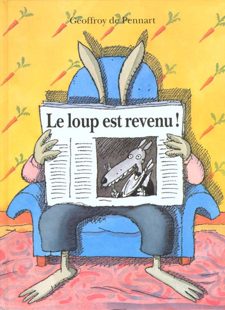 LOUP EST REVENU (LE) ! - DE PENNART GEOFFROY - KALEIDOSC