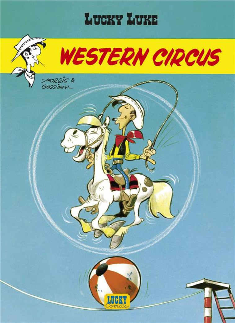 LUCKY LUKE - TOME 5 - WESTERN CIRCUS - MORRIS/GOSCINNY - LUCKY