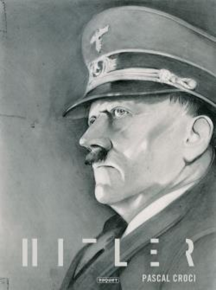 HITLER - CROCI PASCAL - PAQUET