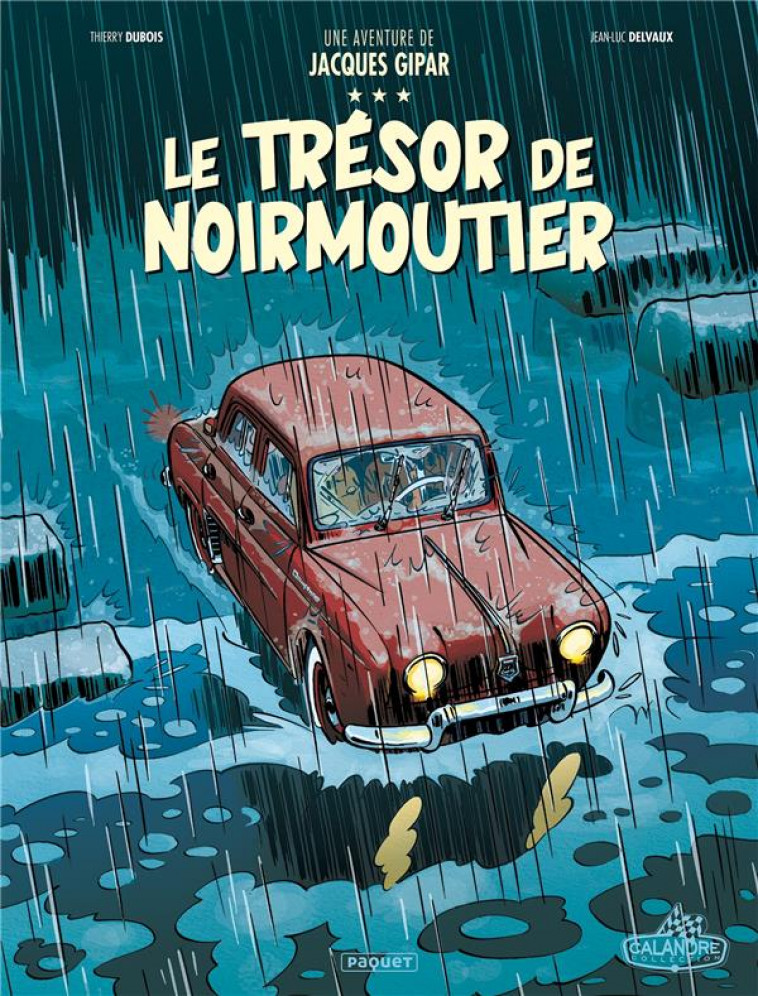 UNE AVENTURE DE JACQUES GIPAR T10 - LE TRESOR DE NOIRMOUTIER - DELVAUX/DUBOIS - PAQUET