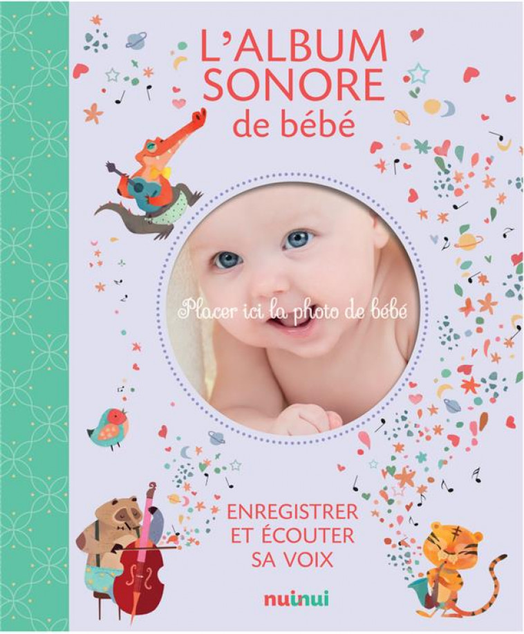 L-ALBUM SONORE DE BEBE - ROMAGNOLI FEDERICA - NUINUI