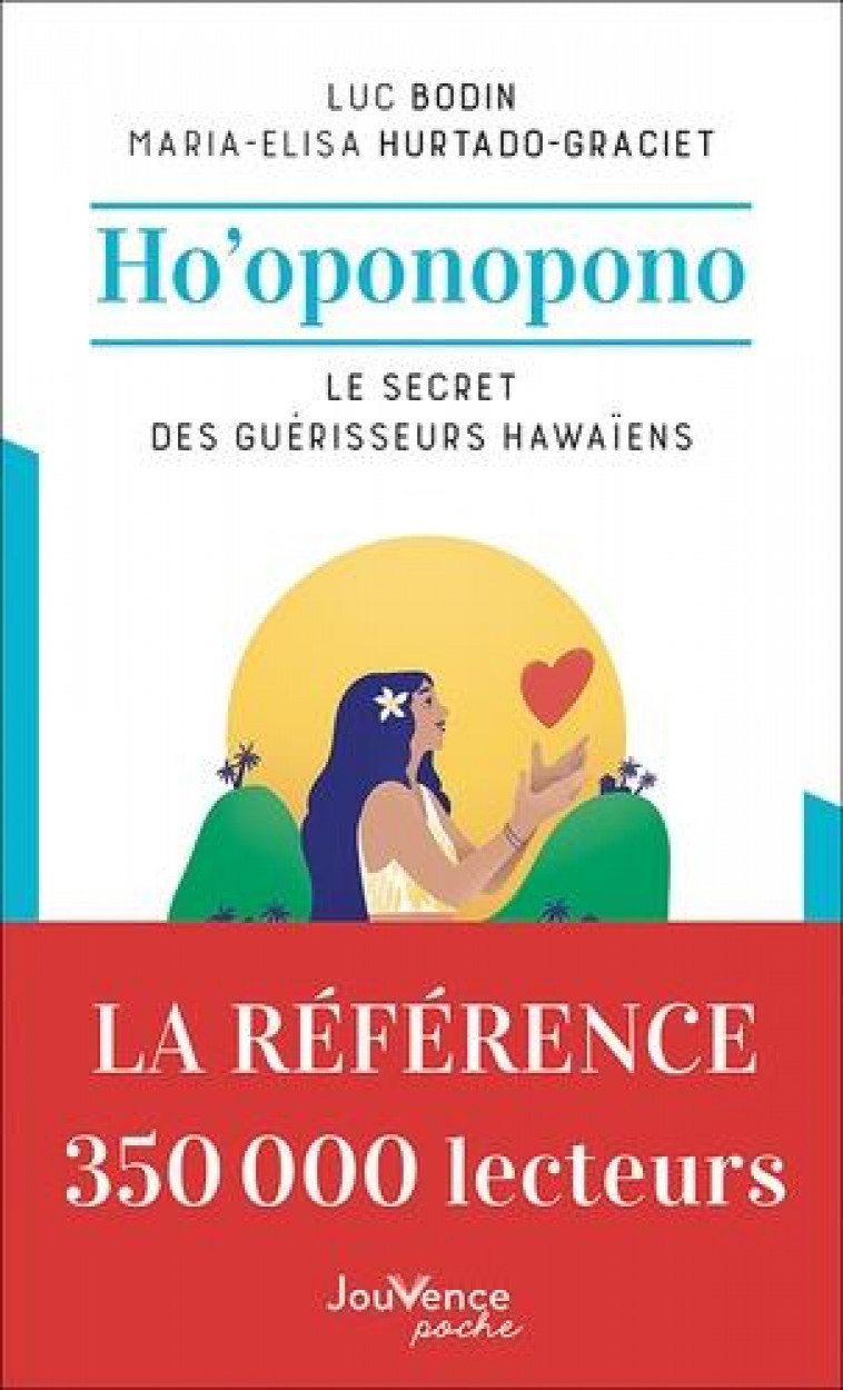 HO-OPONOPONO - LE SECRET DES GUERISSEURS HAWAIENS - BODIN LUC - JOUVENCE