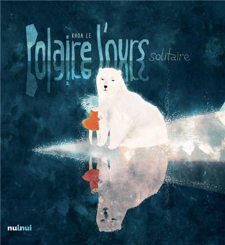 POLAIRE L-OURS SOLITAIRE NE - LE KHOA - NUINUI JEUNESSE