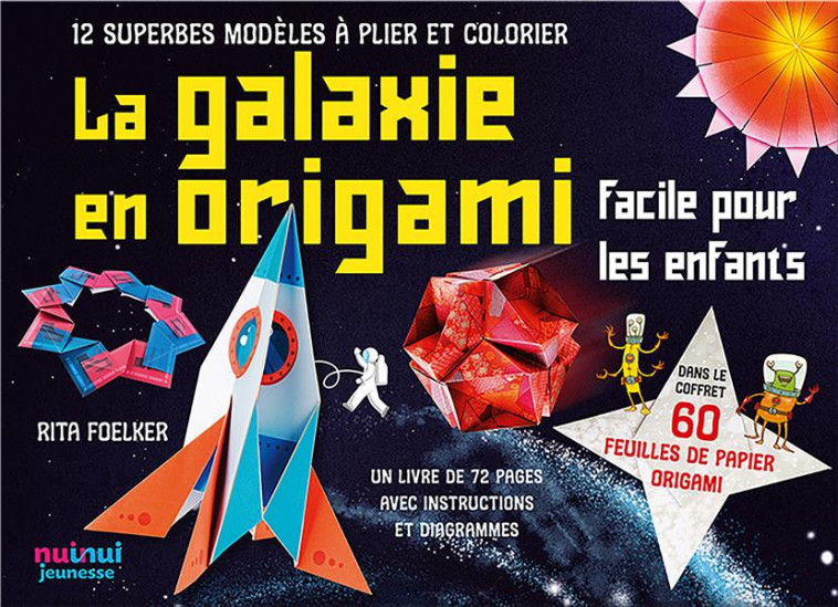 LA GALAXIE EN ORIGAMI - FOELKER RITA - NUINUI JEUNESSE