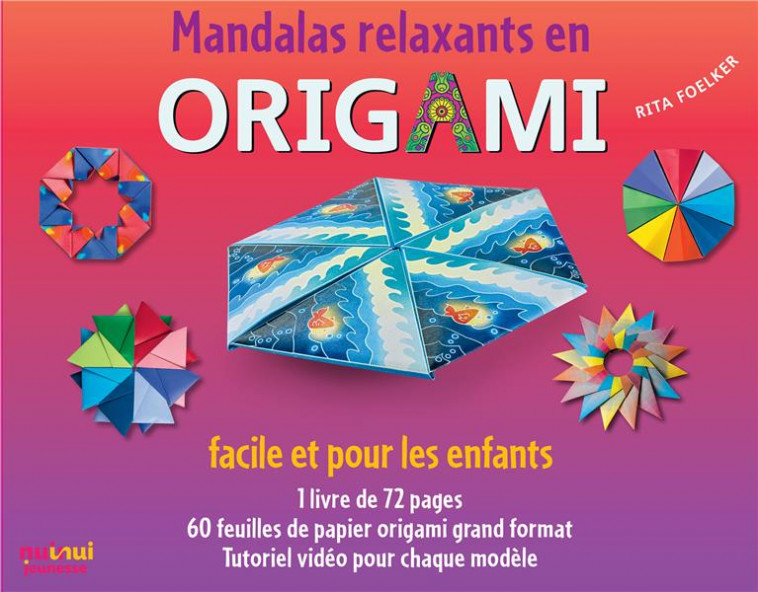 MANDALAS RELAXANTS EN ORIGAMI - FOELKER RITA - NUINUI JEUNESSE