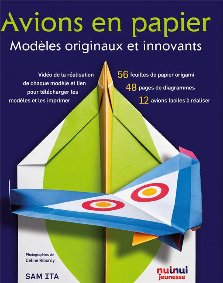 AVIONS EN PAPIER - MODELES ORIGINAUX ET INNOVANTS - ITA SAM - NUINUI JEUNESSE