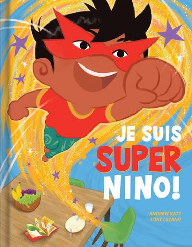 JE SUIS SUPER NINO! - KATZ/LUZANO - CRACKBOOM