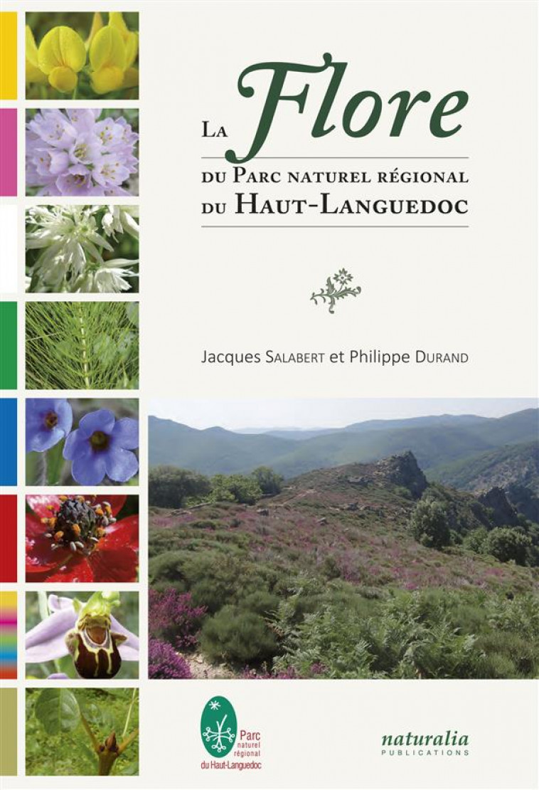 LA FLORE DU PARC NATUREL REGIONAL DU HAUT-LANGUEDOC - COLLECTIF/DURAND - NATURALIA