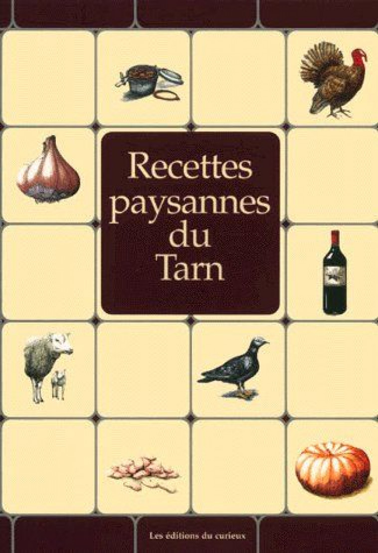 RECETTES PAYSANNES DU TARN - XXX - DU CURIEUX